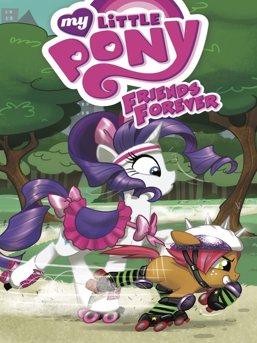 Title details for My Little Pony: Friends Forever (2014), Volume 4 by Jeremy Whitley - Wait list